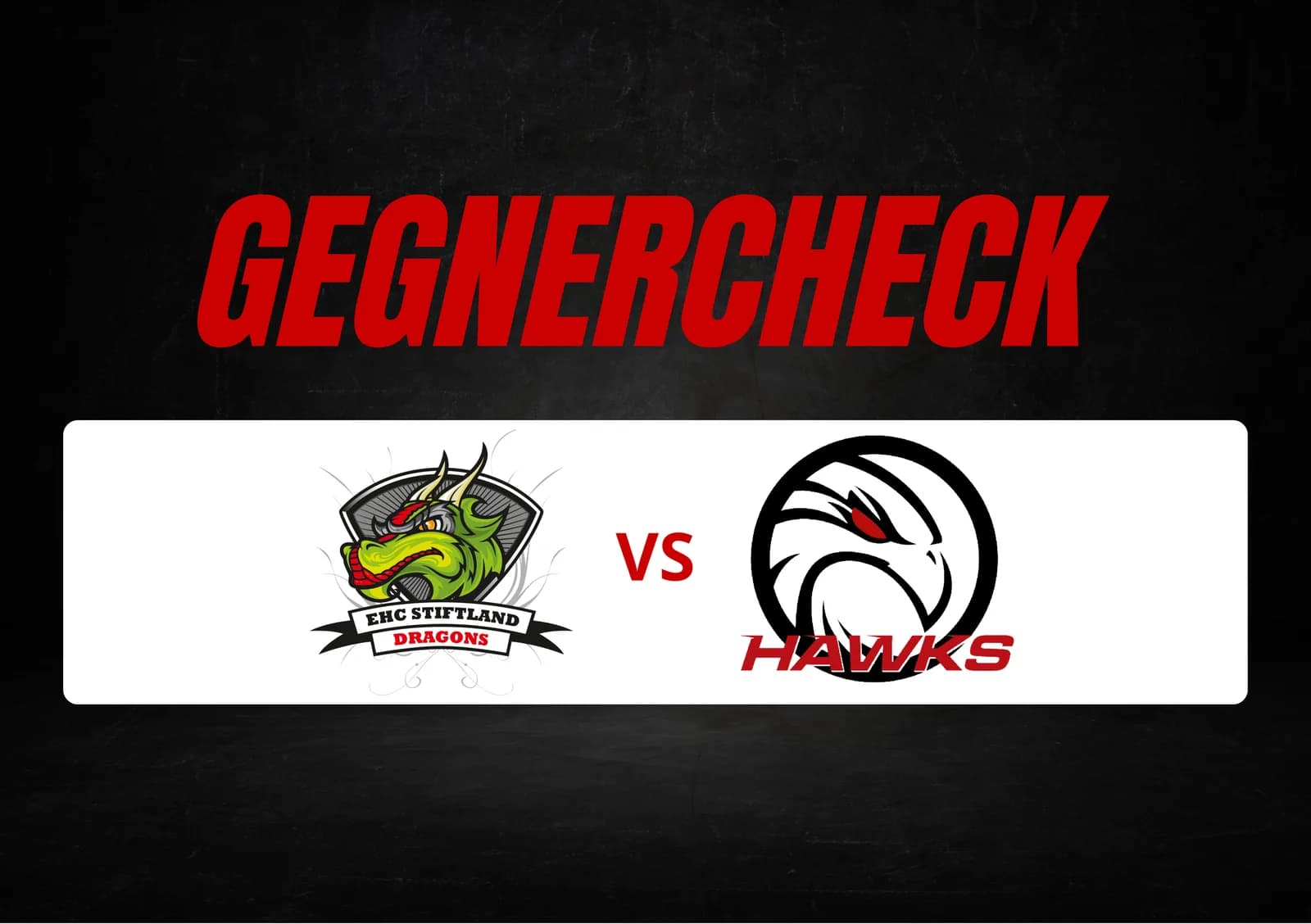 HAWKS-GEGNERCHECK: STIFTLAND DRAGONS MITTERTEICH IM UMBRUCH